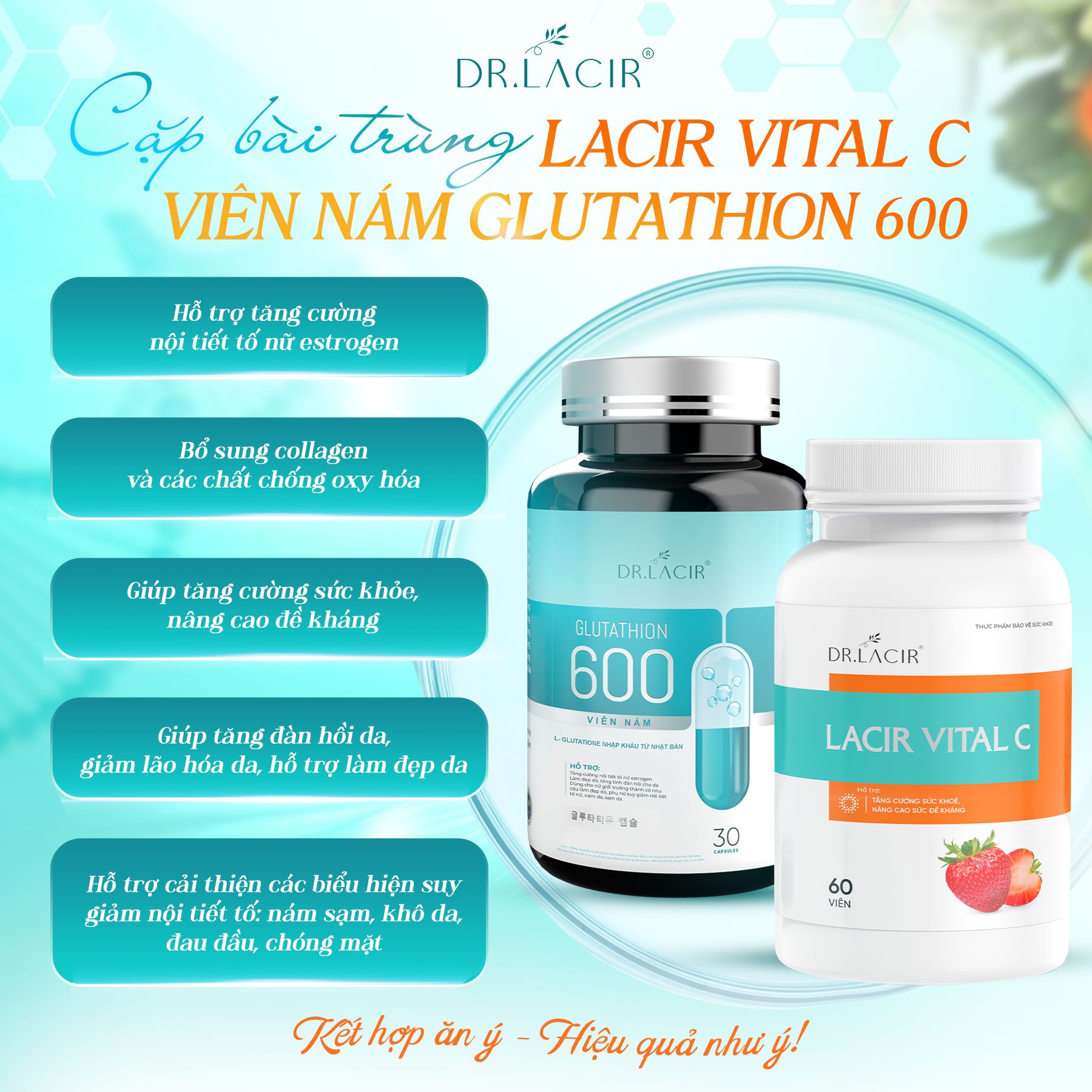 Combo trắng da Viên Uống Glutathione 600 và Lacir Vital C